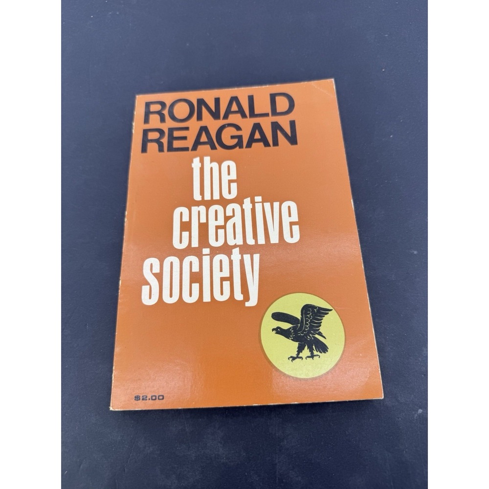 The Creative Society by Ronald Reagan 1968 Paperback Book Vintage